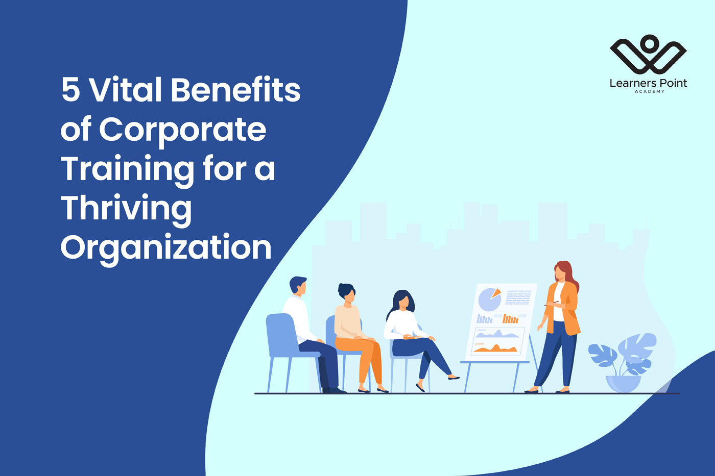5 Vital Benefits of Corporate Training for a Thriving Organization